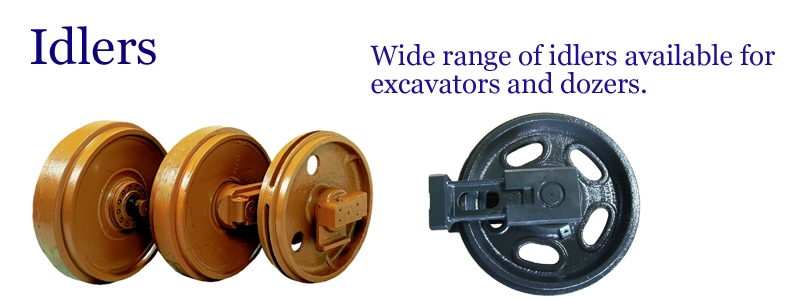 Idlers -- Wide range of idlers available for excavators and dozers. --