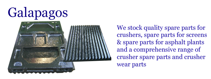 Galapagos -- We stock quality spare parts for crushers, spare parts for screens & spare parts for asphalt plants and a comprehensive range of crusher spare parts and crusher wear parts. --